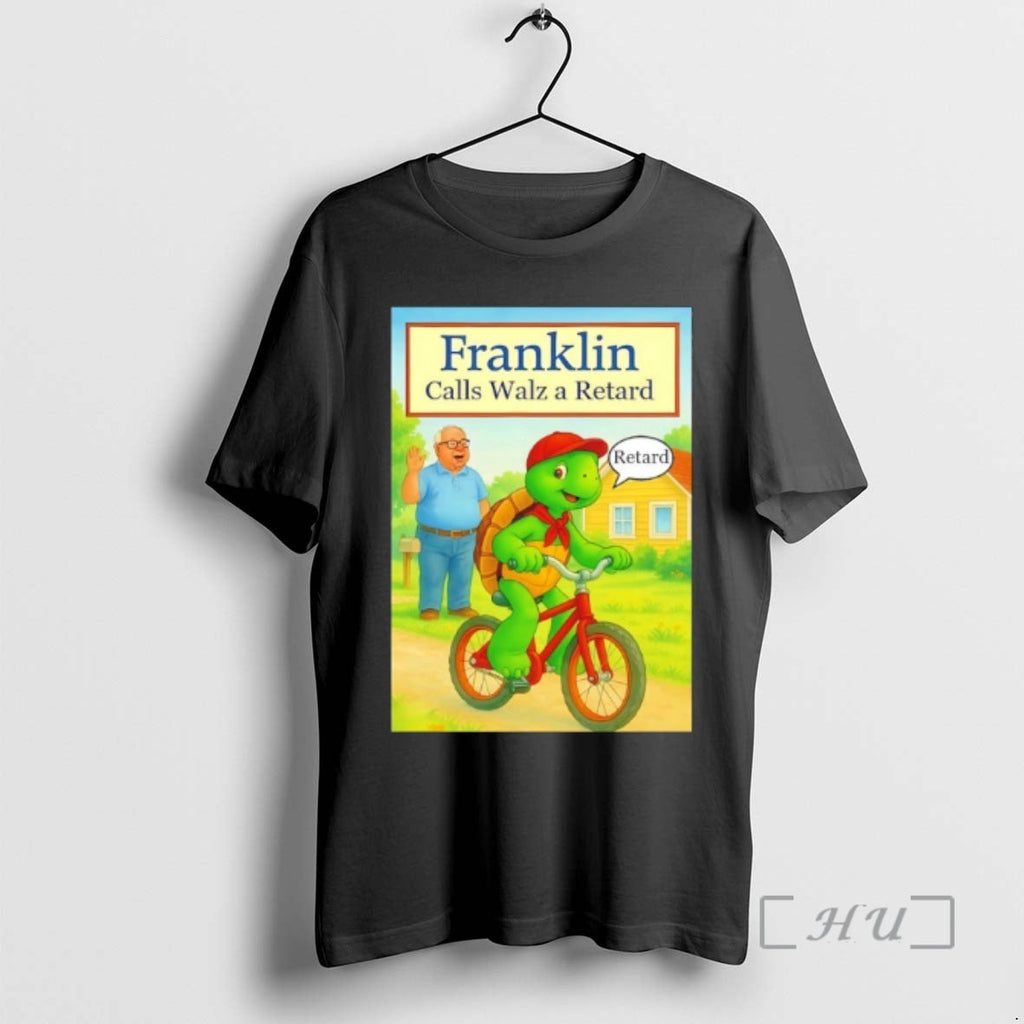 Officials Franklin Calls Tim Walz Retard - Adult & Kids T-Shirts, Sweatshirts & Hoodies apparel design preview 1
