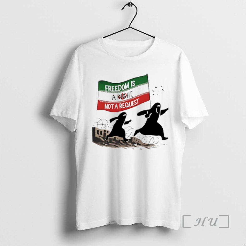 Officials Freedom Is A Right Iran Not Request - Adult & Kids T-Shirts, Sweatshirts & Hoodies apparel design preview 1