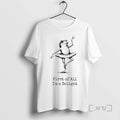 Officials Funny Frog Ballerina First Of All Im A - Adult & Kids T-Shirts, Sweatshirts & Hoodies apparel design preview 1