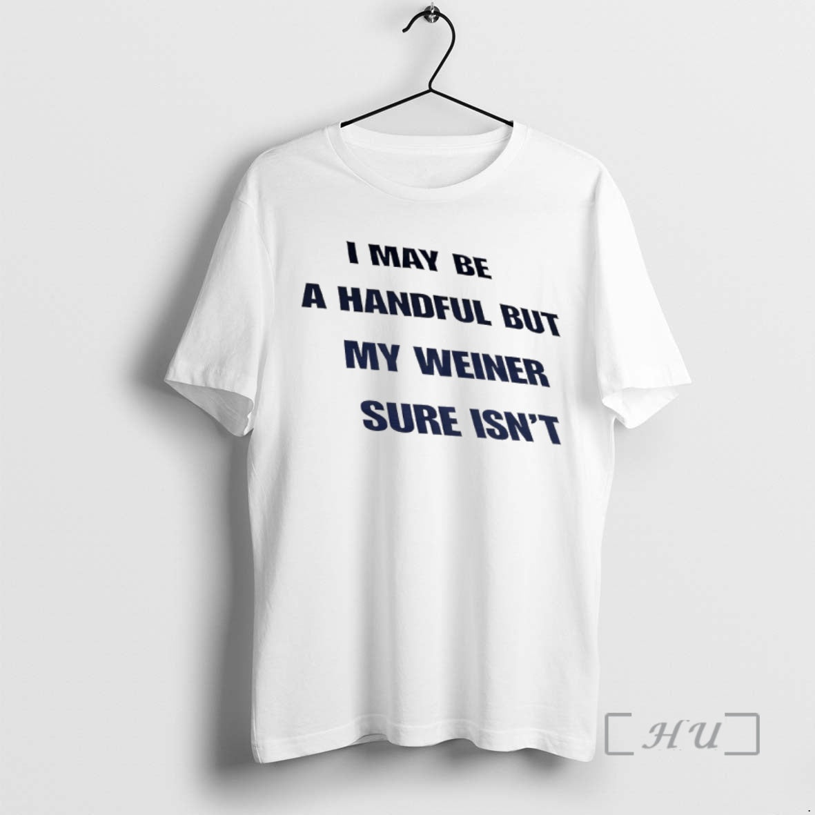 Officials Funny I May Be A Handful But My Weiner Sure - Adult & Kids T-Shirts, Sweatshirts & Hoodies apparel design preview 1