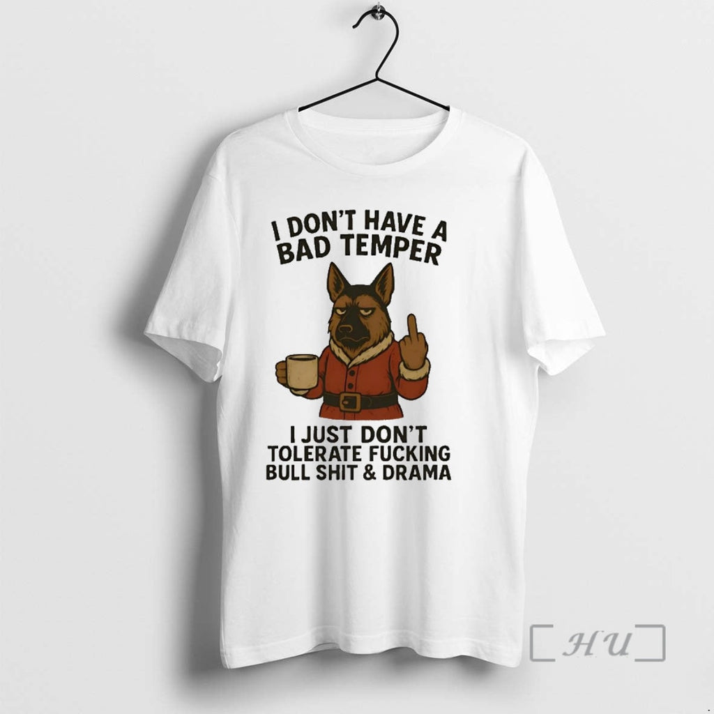 Officials German Shepherd I Dont Have Bad Temper Just - Adult & Kids T-Shirts, Sweatshirts & Hoodies apparel design preview 1