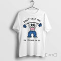 Officials Girl Gym Dont Stop Me Im Trying Die Funny - Adult & Kids T-Shirts, Sweatshirts & Hoodies apparel design preview 1