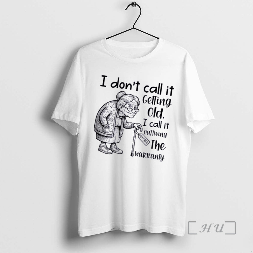 Officials Grandma I Dont Call Getting Old Outliving - Adult & Kids T-Shirts, Sweatshirts & Hoodies apparel design preview 1