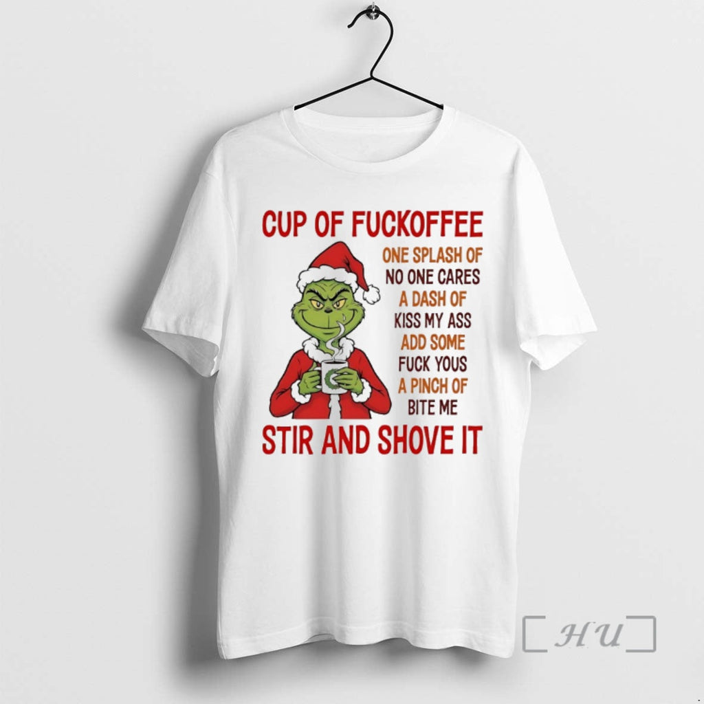 Officials Grinch Cup Fuckoffee Stir Shove Chirstmas - Adult & Kids T-Shirts, Sweatshirts & Hoodies apparel design preview 1