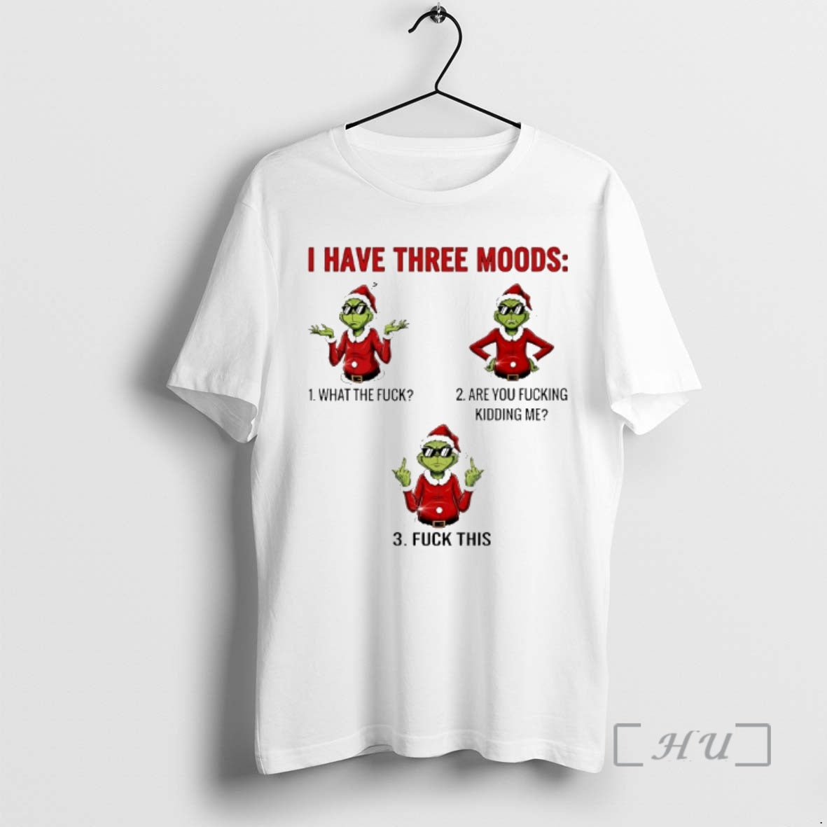Officials Grinch I Have Three Moods 2025 - Adult & Kids T-Shirts, Sweatshirts & Hoodies apparel design preview 1