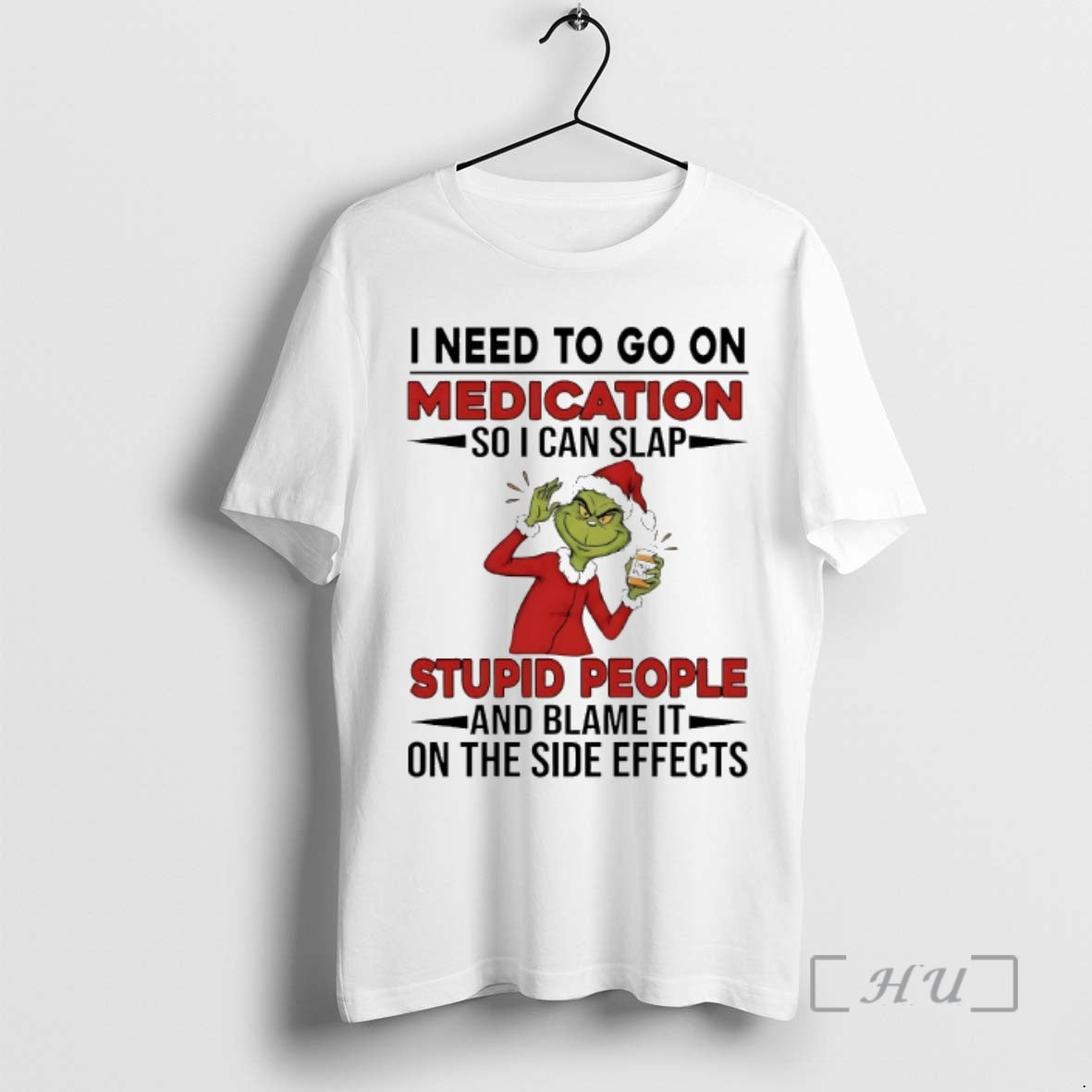 Officials Grinch I Need Go Medication Soi Can Slap - Adult & Kids T-Shirts, Sweatshirts & Hoodies apparel design preview 1