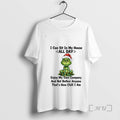 Officials Grinch I Can Sit My House All Day Enjoy Own - Adult & Kids T-Shirts, Sweatshirts & Hoodies apparel design preview 1