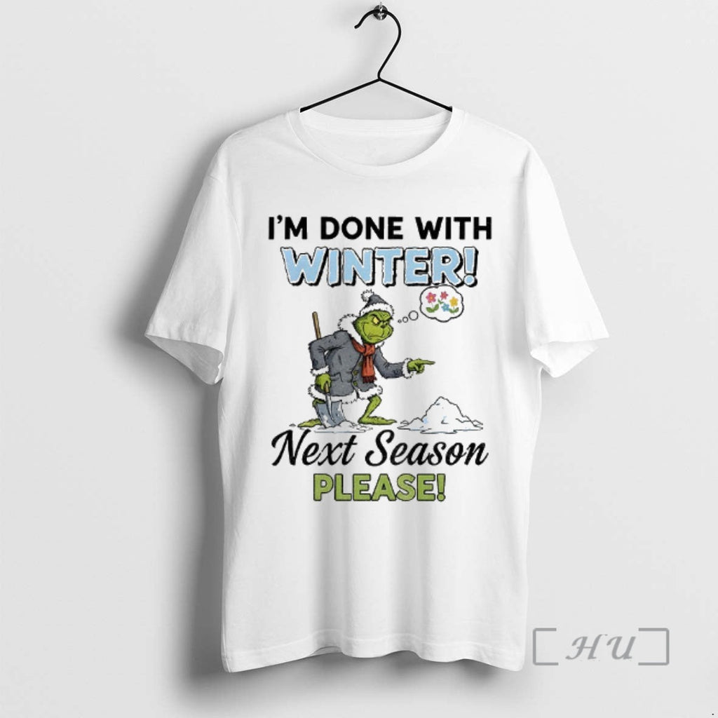 Officials Grinch Im Done Winter Next Season Please - Adult & Kids T-Shirts, Sweatshirts & Hoodies apparel design preview 1