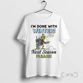 Officials Grinch Im Done Winter Next Season Please - Adult & Kids T-Shirts, Sweatshirts & Hoodies apparel design preview 1