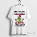 Officials Grinch My Attitude Changes 5 Seconds Flat - Adult & Kids T-Shirts, Sweatshirts & Hoodies apparel design preview 1