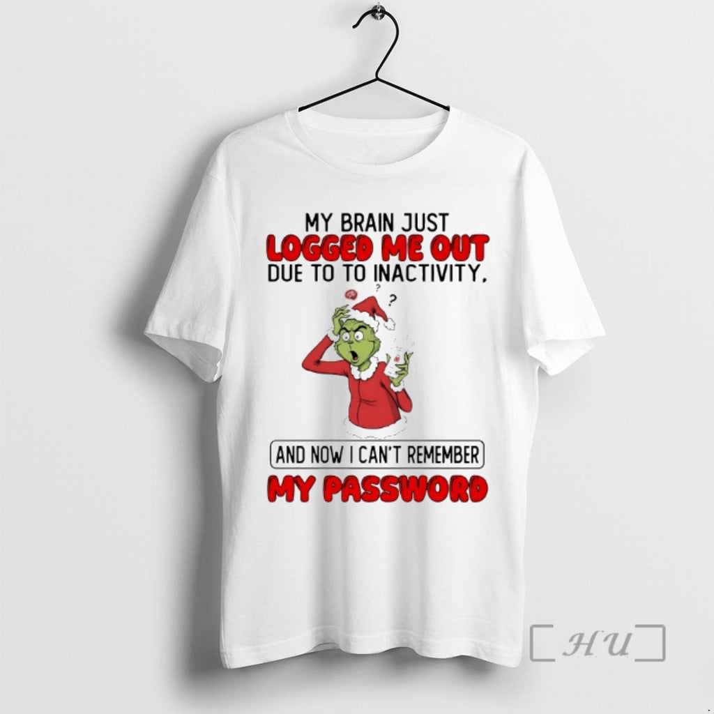 Officials Grinch My Brain Just Logged Me Out Due - Adult & Kids T-Shirts, Sweatshirts & Hoodies apparel design preview 1