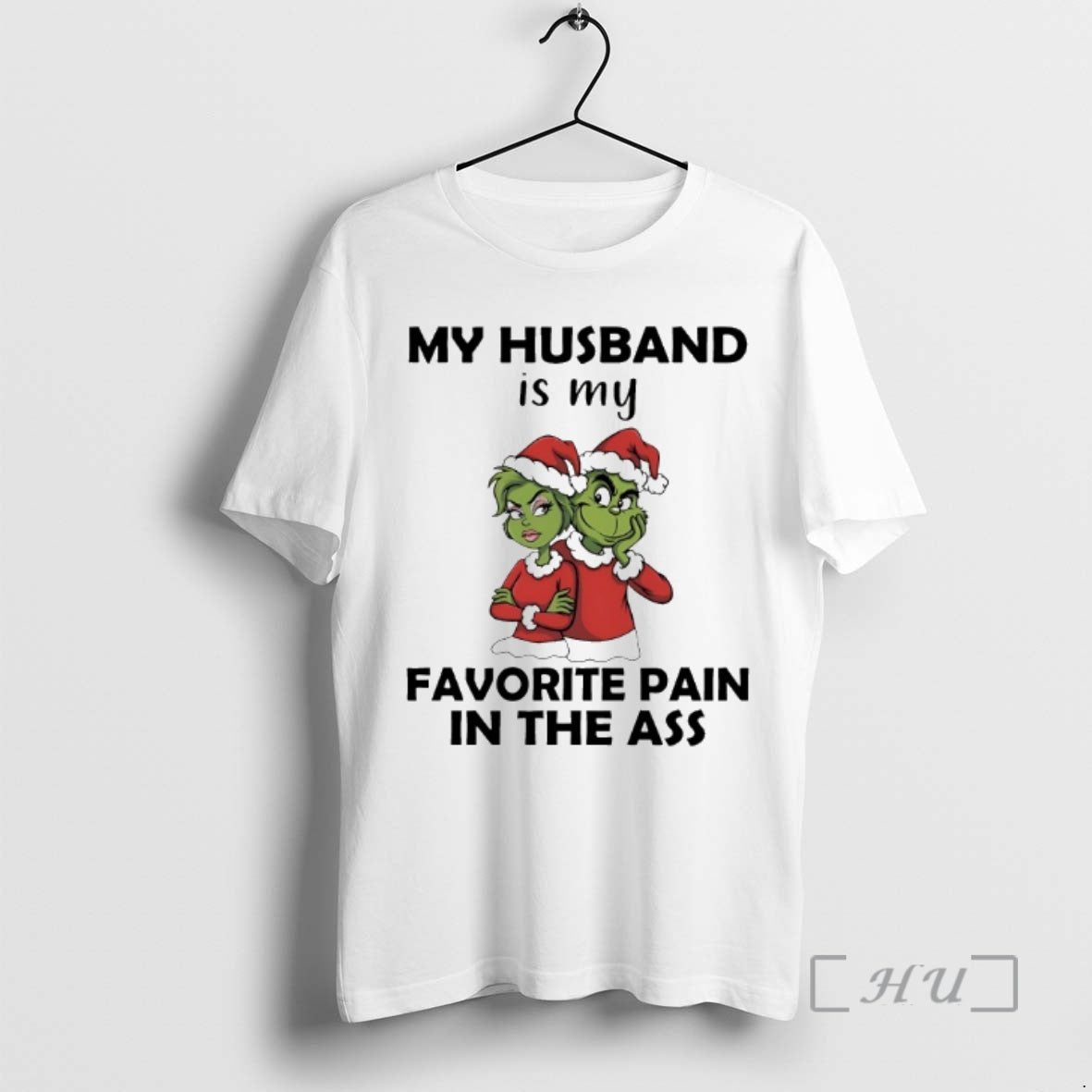 Officials Grinch My Husband Is Favorite Pain Ass 2025 - Adult & Kids T-Shirts, Sweatshirts & Hoodies apparel design preview 1