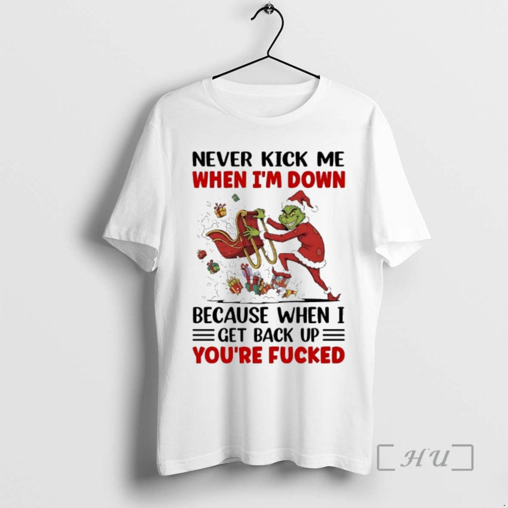 Officials Grinch Never Kick Me When Im Down 2025 - Adult & Kids T-Shirts, Sweatshirts & Hoodies apparel design preview 1