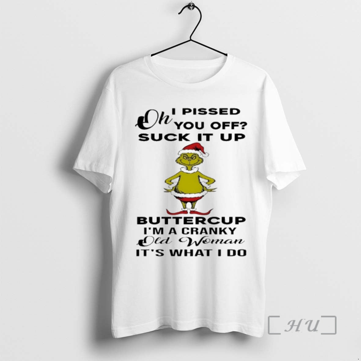 Officials Grinch Oh I Pissed You Off Suck Up 2025 - Adult & Kids T-Shirts, Sweatshirts & Hoodies apparel design preview 1