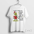 Officials Grinch Santa I Hate When Im Singing Song - Adult & Kids T-Shirts, Sweatshirts & Hoodies apparel design preview 1