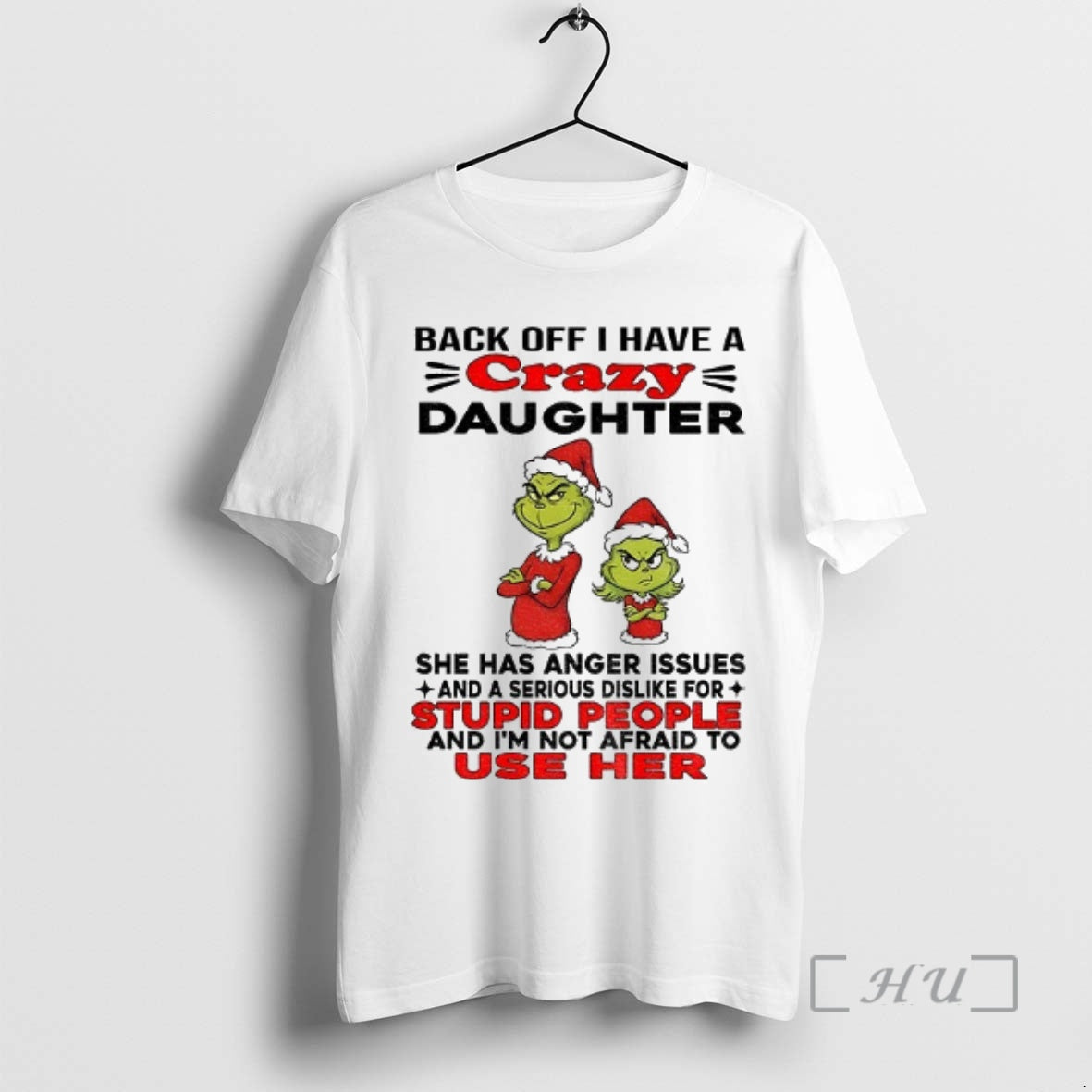Officials Grinch Santa Back Off I Have Daughter - Adult & Kids T-Shirts, Sweatshirts & Hoodies apparel design preview 1