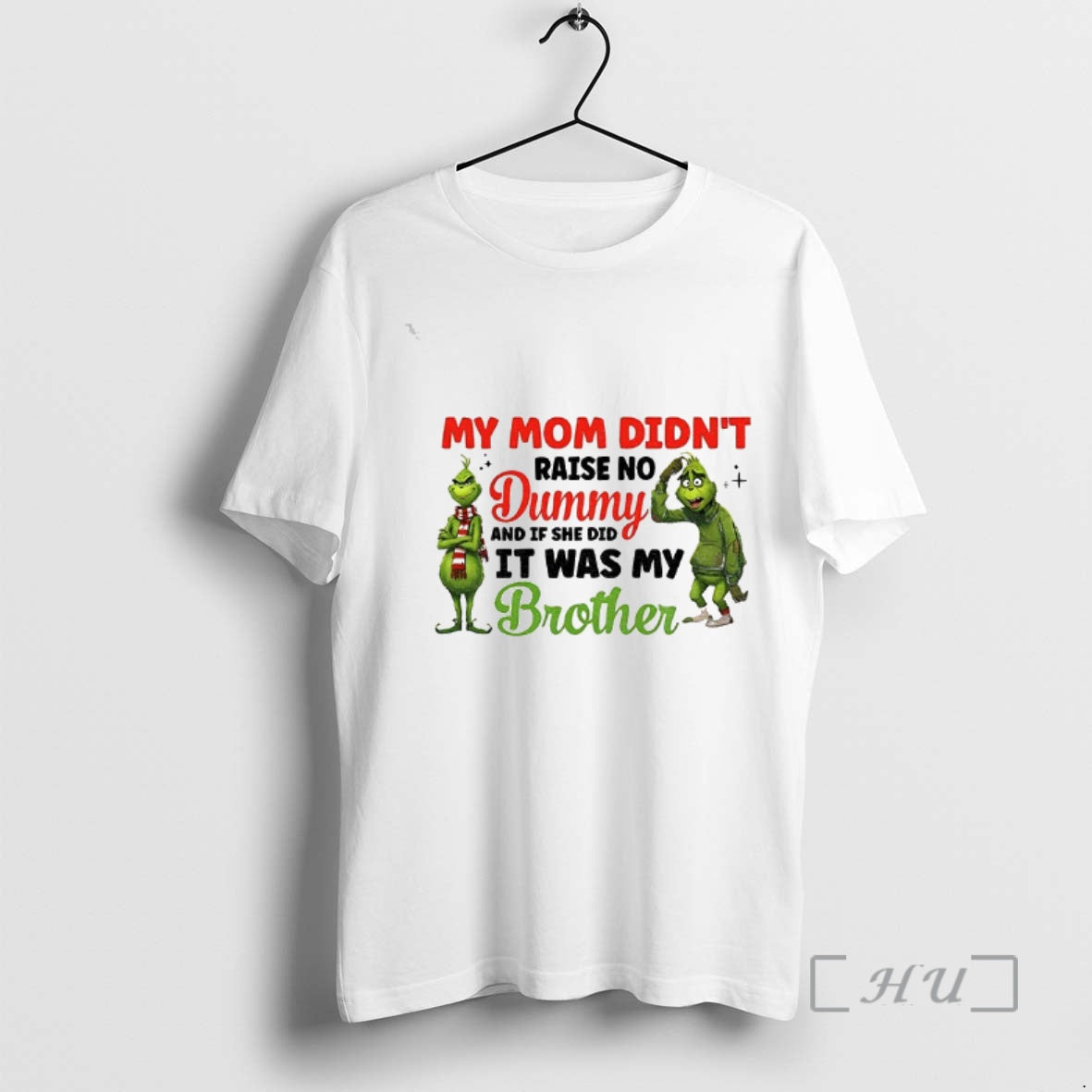 Officials Grinch Santa My Mom Didnt Raise No Dummy If - Adult & Kids T-Shirts, Sweatshirts & Hoodies apparel design preview 1
