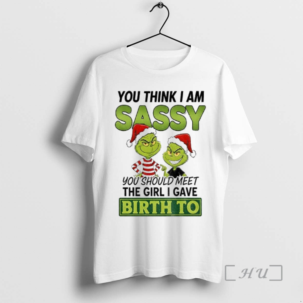 Officials Grinch Santa You Think I Am Sassy Should - Adult & Kids T-Shirts, Sweatshirts & Hoodies apparel design preview 1