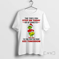 Officials Grinch Toes You Step Today May Be Connected - Adult & Kids T-Shirts, Sweatshirts & Hoodies apparel design preview 1