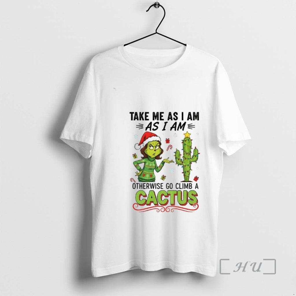 Officials Grinch Cactus Take Me As I Am Otherwise Go - Adult & Kids T-Shirts, Sweatshirts & Hoodies apparel design preview 1