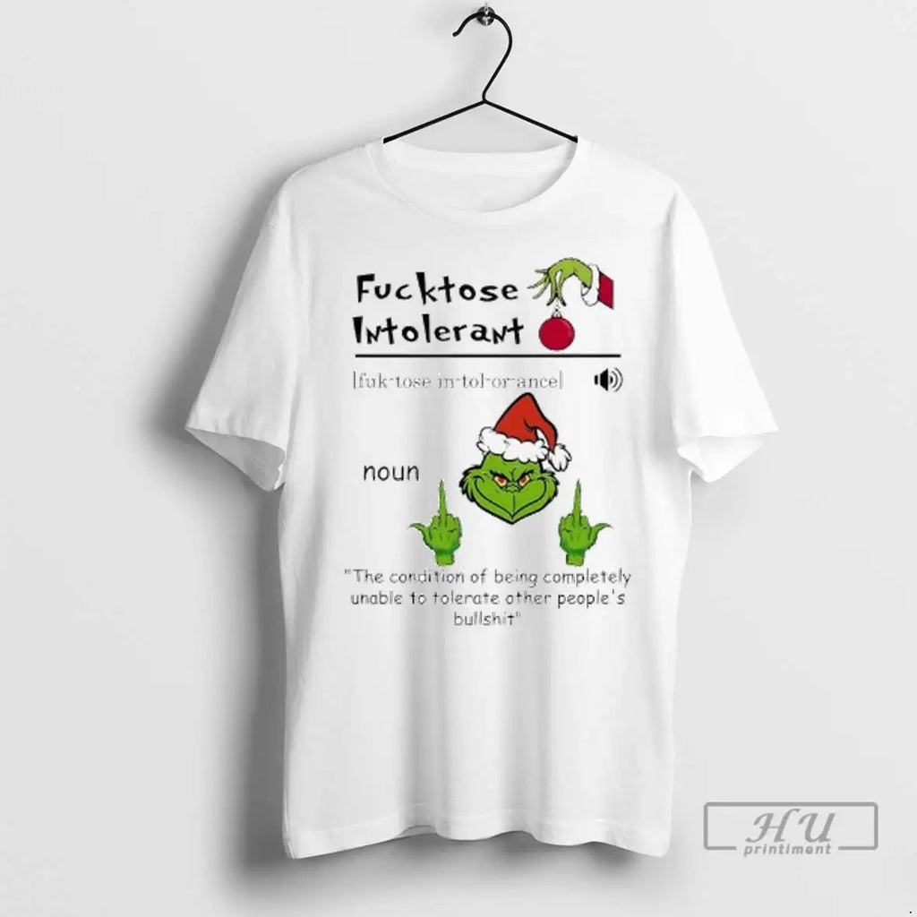 Officials Grinch Fucktose Intolerant The Condition Of - Adult & Kids T-Shirts, Sweatshirts & Hoodies apparel design preview 1