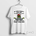 Officials Grinch If You Dont Like Me Im Cool That - Adult & Kids T-Shirts, Sweatshirts & Hoodies apparel design preview 1