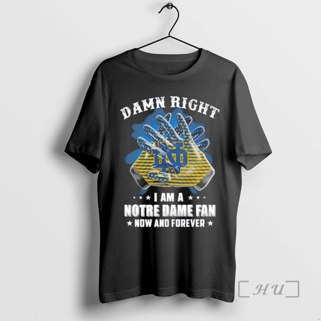Officials Hands Damn Right I Am Notre Dame Fighting - Adult & Kids T-Shirts, Sweatshirts & Hoodies apparel design preview 1