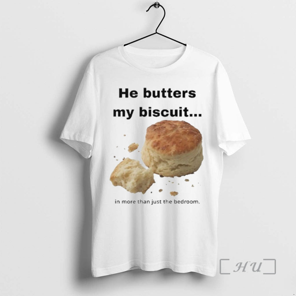 Officials He Butters My Biscuit More Than Just - Adult & Kids T-Shirts, Sweatshirts & Hoodies apparel design preview 1