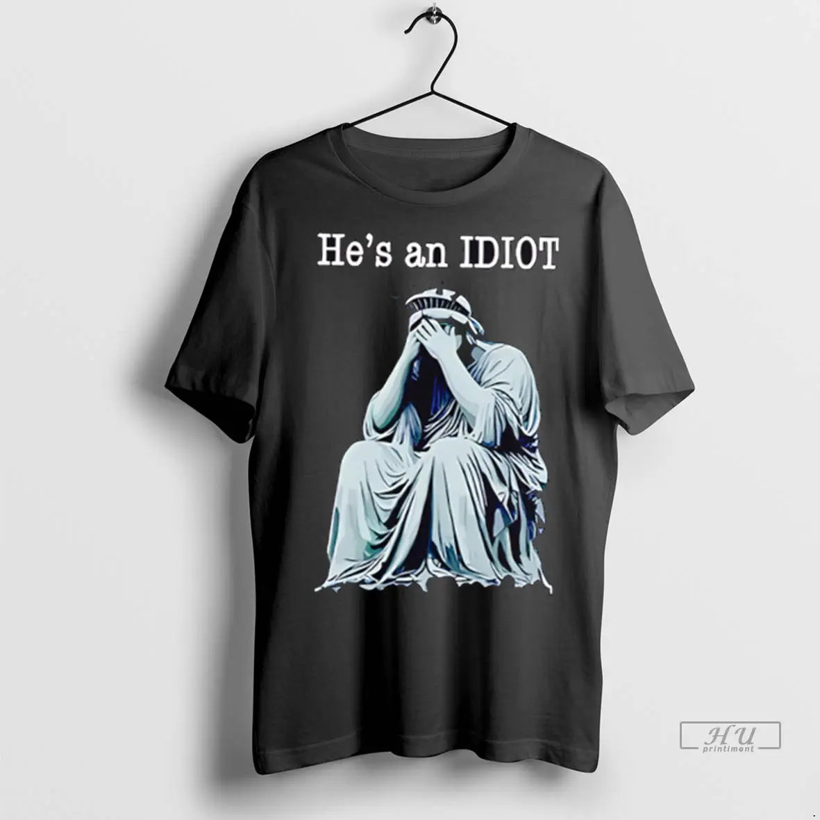 Officials He Is An Idiot Anti Trump - Adult & Kids T-Shirts, Sweatshirts & Hoodies apparel design preview 1