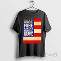 Officials Home Free Because Brave Usa Flag - Adult & Kids T-Shirts, Sweatshirts & Hoodies apparel design preview 1