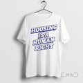 Officials Housing Is A Human Right - Adult & Kids T-Shirts, Sweatshirts & Hoodies apparel design preview 1