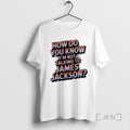 Officials How Do You Know Im Not Talking James - Adult & Kids T-Shirts, Sweatshirts & Hoodies apparel design preview 1