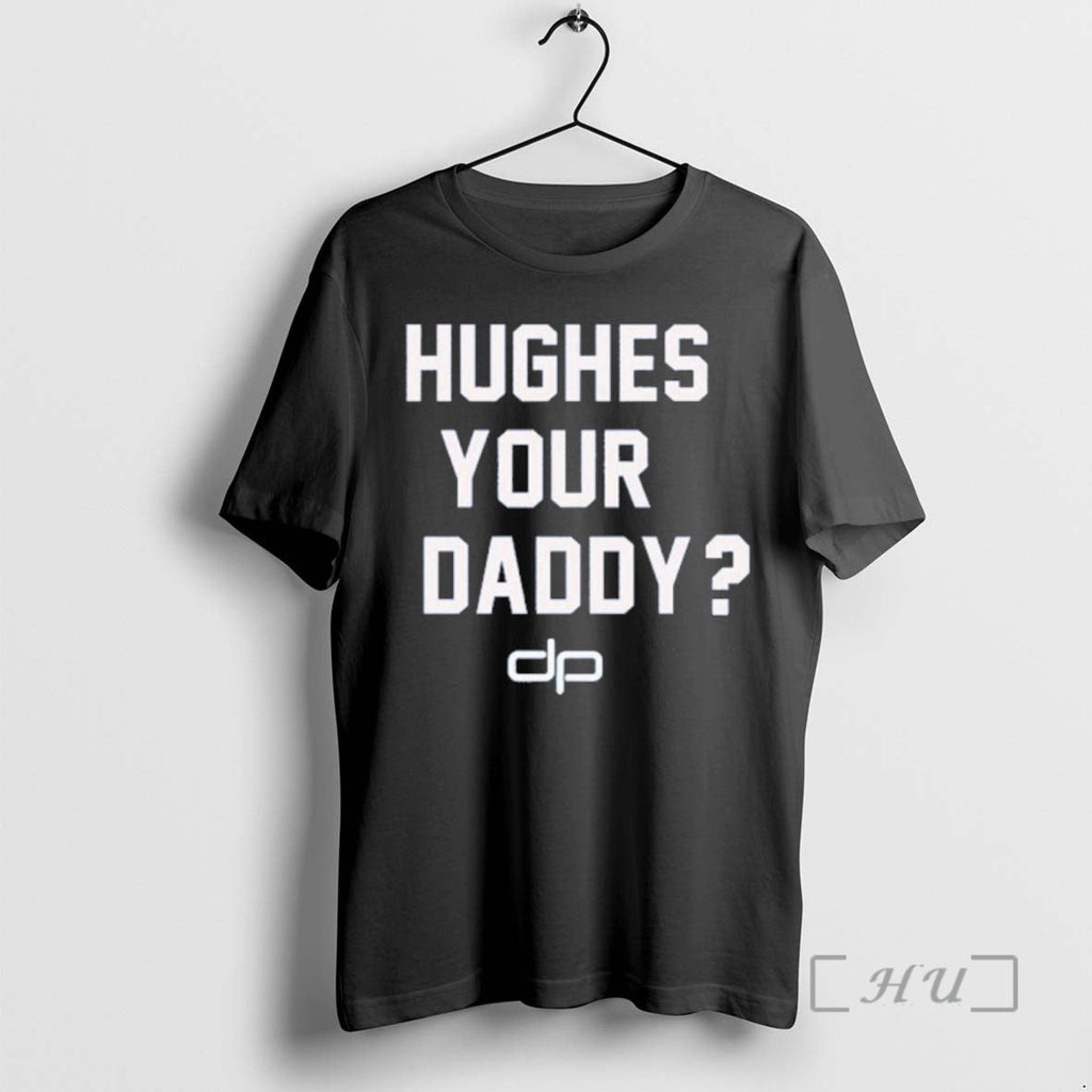 Officials Hughes Your Daddy Jack - Adult & Kids T-Shirts, Sweatshirts & Hoodies apparel design preview 1