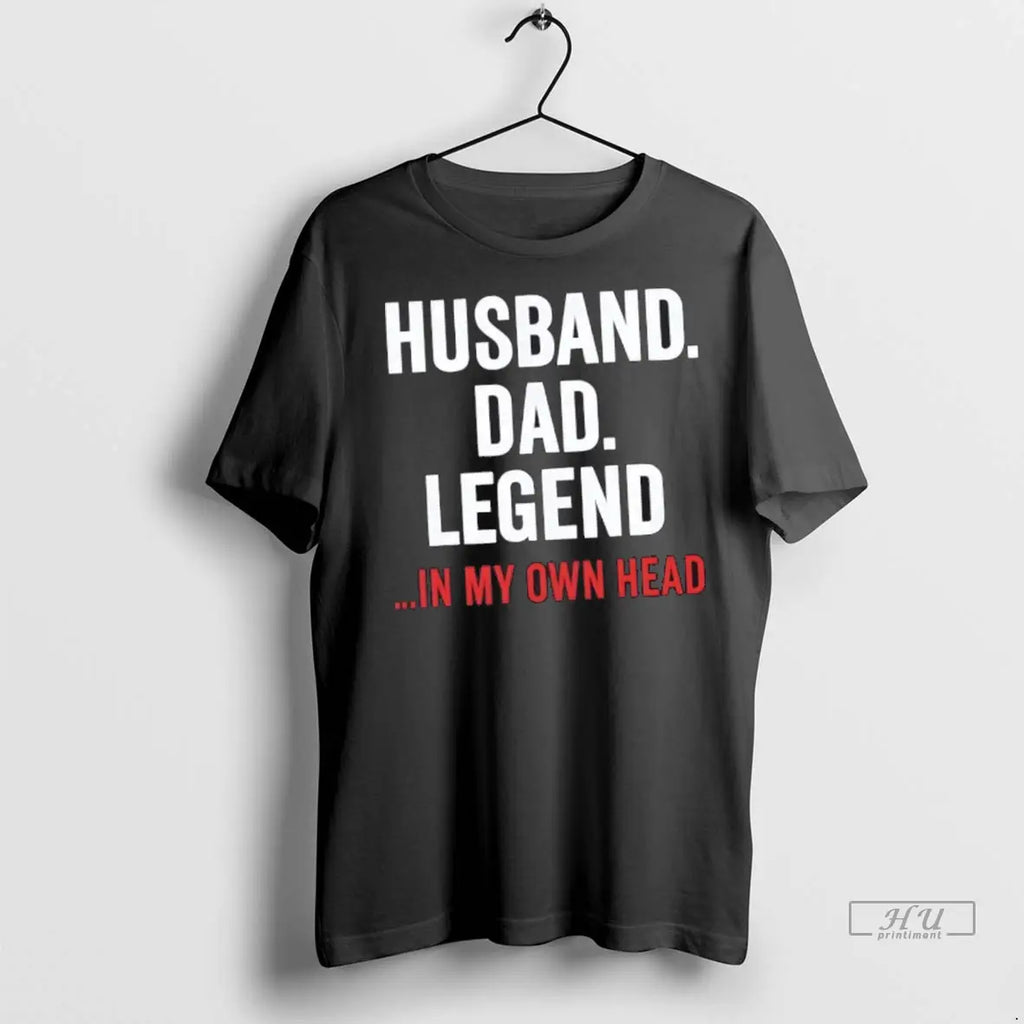 Officials Husband Dad Legend In My Own Head - Adult & Kids T-Shirts, Sweatshirts & Hoodies apparel design preview 1