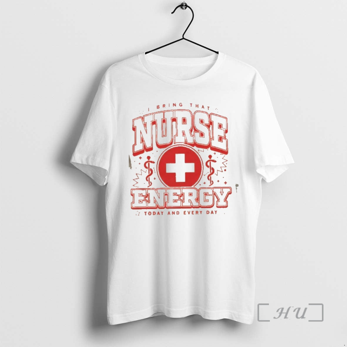 Officials I Bring That Nurse Energy Today Every Day - Adult & Kids T-Shirts, Sweatshirts & Hoodies apparel design preview 1