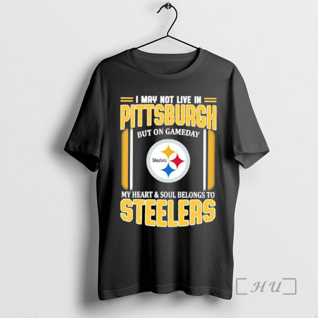 Officials I May Not Live Pittsburgh But Gameday My - Adult & Kids T-Shirts, Sweatshirts & Hoodies apparel design preview 1