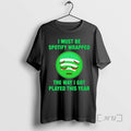 Officials I Must Be Wrapped Way Got Played This Year - Adult & Kids T-Shirts, Sweatshirts & Hoodies apparel design preview 1