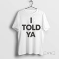 Officials I Told Ya Challengers Movie - Adult & Kids T-Shirts, Sweatshirts & Hoodies apparel design preview 1