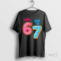 Officials I Was 6 Now Im 7 Year Old Six Seven Meme 67 - Adult & Kids T-Shirts, Sweatshirts & Hoodies apparel design preview 1