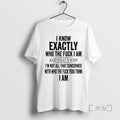 Officials I Know Exactly Who Fuck Am Thats Why Im Not - Adult & Kids T-Shirts, Sweatshirts & Hoodies apparel design preview 1