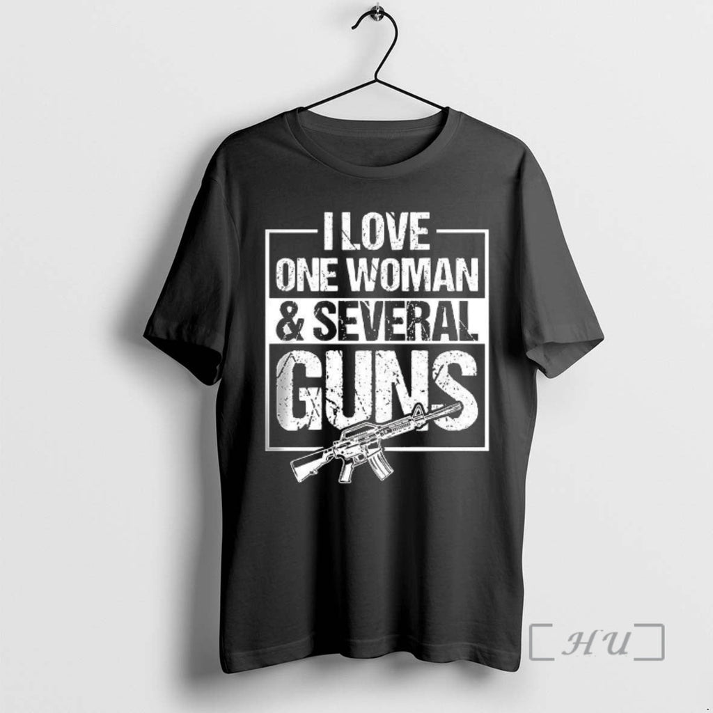 Officials I Love One Woman Several Guns Weapons - Adult & Kids T-Shirts, Sweatshirts & Hoodies apparel design preview 1