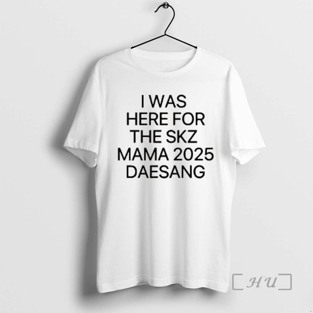 Officials I Was Here Skz Mama 2025 Daesang - Adult & Kids T-Shirts, Sweatshirts & Hoodies apparel design preview 1
