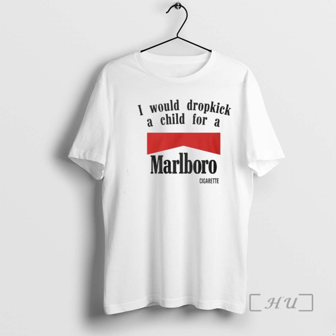 Officials I Would Dropkick Child Marlboro Cigarette - Adult & Kids T-Shirts, Sweatshirts & Hoodies apparel design preview 1