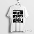 Officials Ice Get Fuck Out Minneapolis January 7 8th - Adult & Kids T-Shirts, Sweatshirts & Hoodies apparel design preview 1