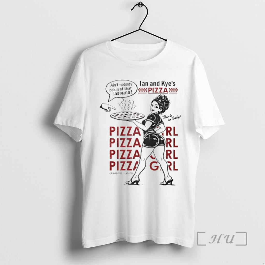 Officials Ian And Kyes Pizza Girl Aint Nobody Lockin - Adult & Kids T-Shirts, Sweatshirts & Hoodies apparel design preview 1