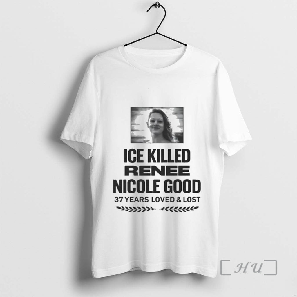 Officials Ice Killed Renee Nicole Good 37 Years Loved - Adult & Kids T-Shirts, Sweatshirts & Hoodies apparel design preview 1