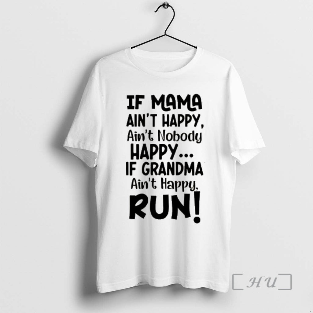 Officials If Mama Aint Happy Nobody Grandma Run - Adult & Kids T-Shirts, Sweatshirts & Hoodies apparel design preview 1