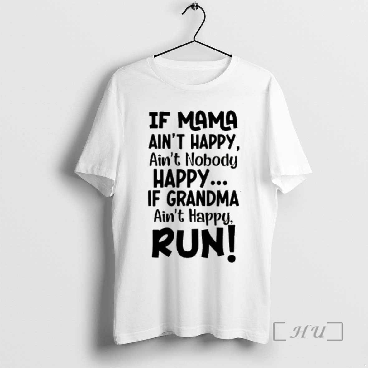 Officials If Mama Aint Happy Nobody Grandma Run - Adult & Kids T-Shirts, Sweatshirts & Hoodies apparel design preview 1