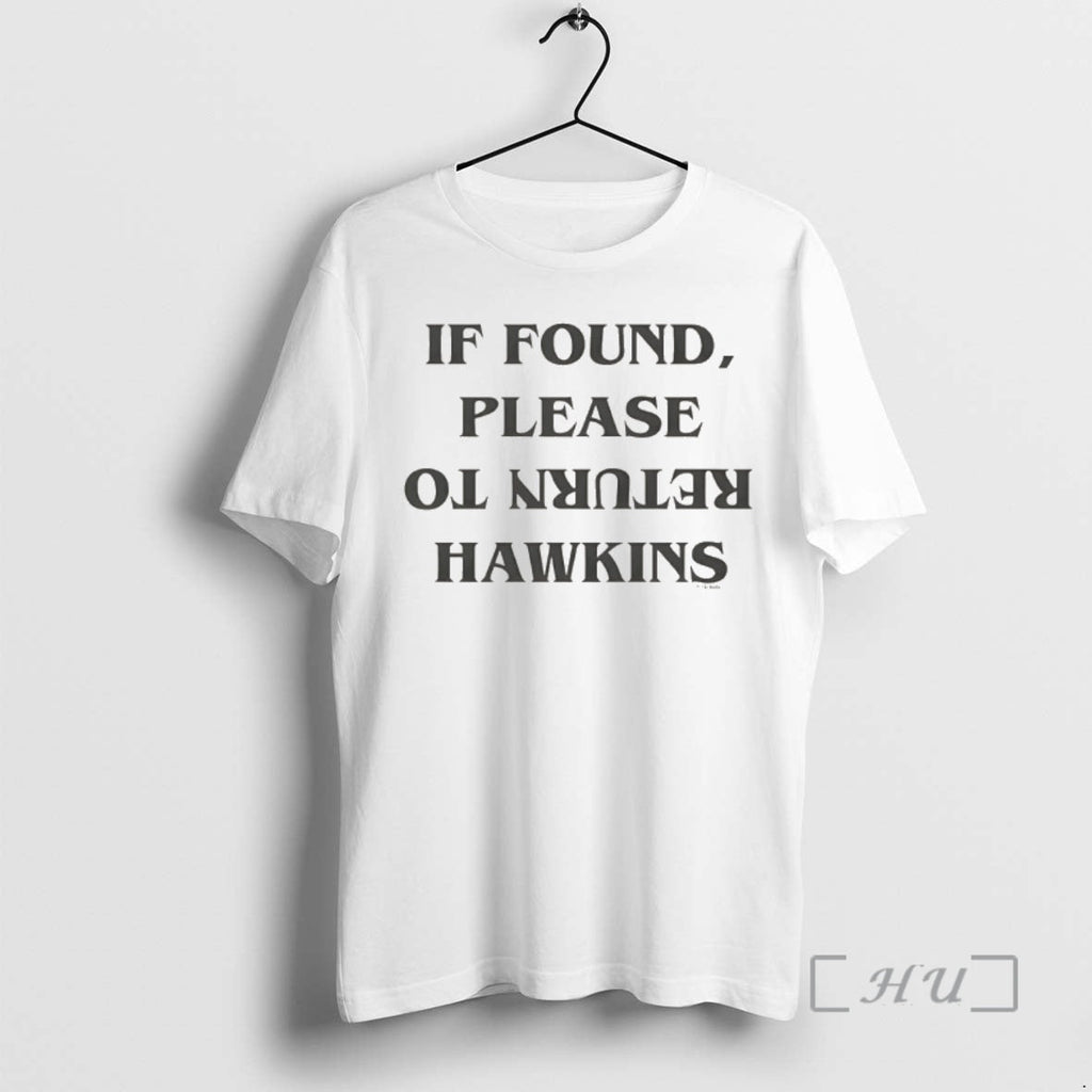 Officials If Found Please Return To Hawkins - Adult & Kids T-Shirts, Sweatshirts & Hoodies apparel design preview 1