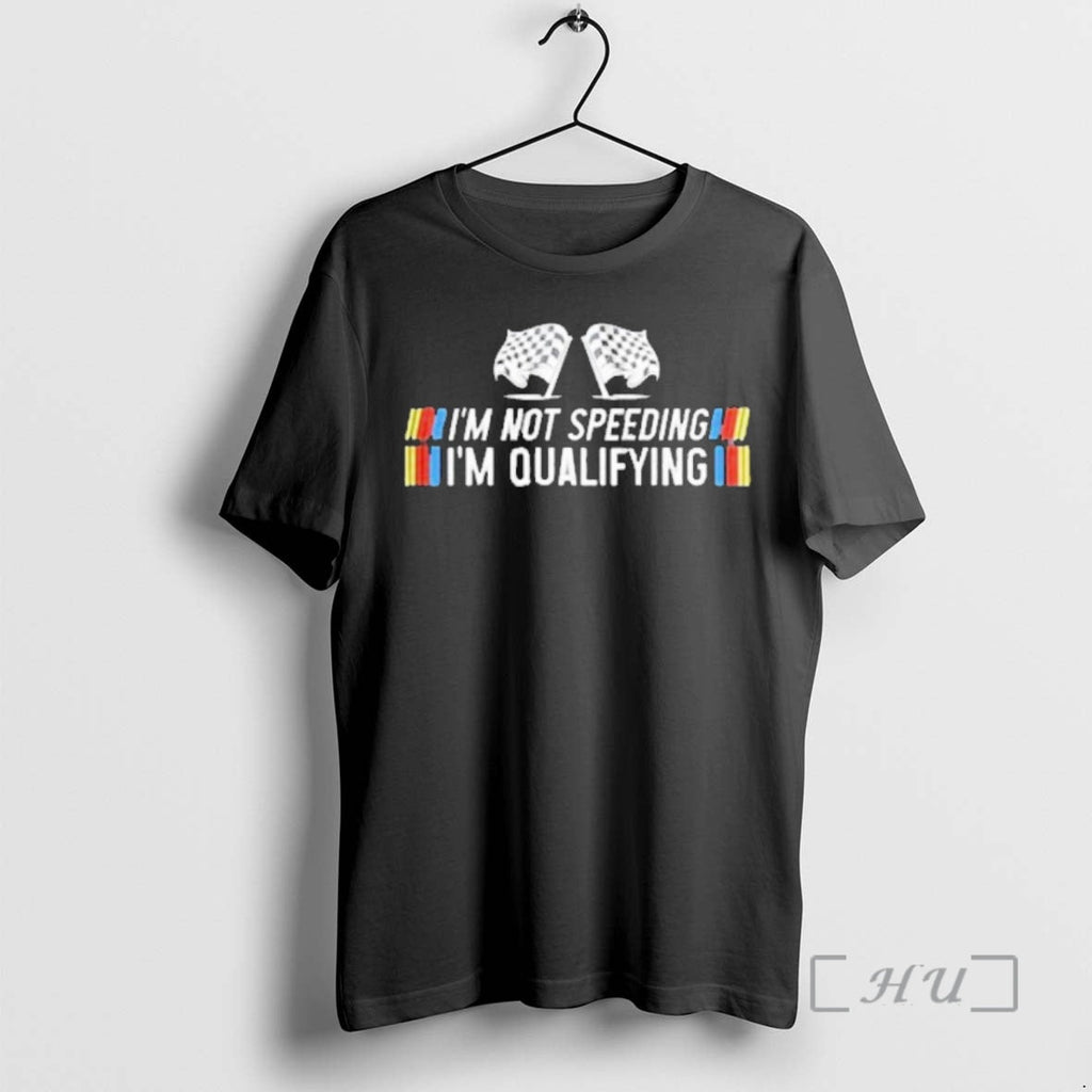Officials Im Not Speeding Qualifying 1 - Adult & Kids T-Shirts, Sweatshirts & Hoodies apparel design preview 1